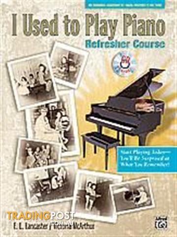 I Used to Play Piano: Refresher Course