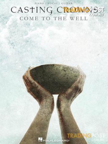 Casting Crowns - Come To The Well