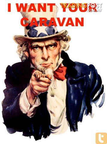 Caravan - ALL TYPES, JAYCO, AVAN, COROMAL,  CARAVANS, CAMPERS AND POP TOPS WANTED WE CAN SELL YOUR CARAVAN TODAY